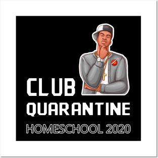 CLUB QUARANTINE HOMESCHOOL 2020 Posters and Art